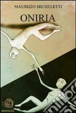 Oniria. E-book. Formato EPUB