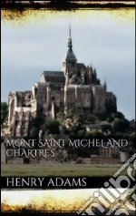 Mont-Saint-Michel and Chartres. E-book. Formato Mobipocket ebook