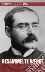 Rudyard Kipling - Gesammelte Werke. E-book. Formato EPUB ebook