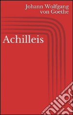 Achilleis. E-book. Formato Mobipocket ebook