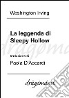 La leggenda di Sleepy Hollow. E-book. Formato EPUB ebook di Washington Irving