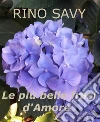 Le più belle frasi d'amore. E-book. Formato PDF ebook di ' Rino Savy '