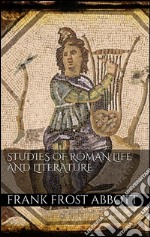 Studies of roman life and literature. E-book. Formato EPUB ebook