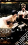 The Legend of the Holy Graal. Book I. E-book. Formato Mobipocket ebook