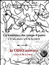 Io odio scrivere. E-book. Formato EPUB ebook di Di Cosimo Flavia