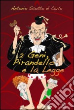 2 geni, Pirandello e la legge. E-book. Formato EPUB ebook