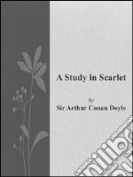 A study in scarlet. E-book. Formato EPUB ebook