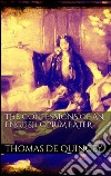 The confessions of an english opium eater. E-book. Formato EPUB ebook