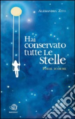 Hai conservato tutte le stelle. E-book. Formato EPUB ebook