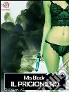 Il prigioniero. E-book. Formato Mobipocket ebook di Miss Black