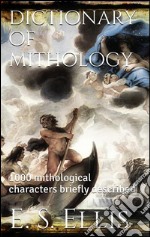 Dictionary of mithology. E-book. Formato EPUB ebook