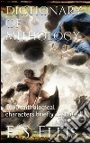 Dictionary of mithology. E-book. Formato EPUB ebook