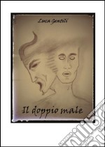 Il doppio male. E-book. Formato EPUB