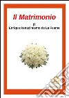 Il matrimonio. E-book. Formato EPUB ebook di Enrique Renacimiento De La Fuente