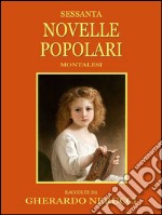 Sessanta novelle popolari montalesi. E-book. Formato Mobipocket ebook