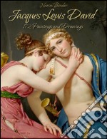 Jacques Louis David: 172 Paintings and Drawings . E-book. Formato Mobipocket ebook