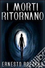 I morti ritornano. E-book. Formato EPUB ebook