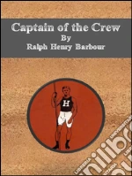 Captain of the crew. E-book. Formato EPUB ebook