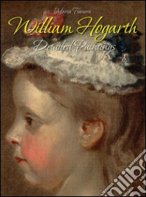 William Hogarth: detailed paintings. E-book. Formato Mobipocket ebook di Maria Tsaneva