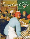 Bruegel the Elder: 165 paintings and drawings. E-book. Formato EPUB ebook di Narim Bender