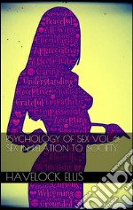 Psychology of sex vol VI: sex in relation to society. E-book. Formato Mobipocket ebook