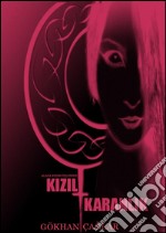 Kizil Karanlik. E-book. Formato PDF