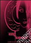 Kizil Karanlik. E-book. Formato PDF ebook