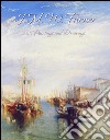 J. M. W. Turner: 215 paintings and drawings. E-book. Formato EPUB ebook