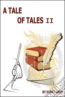 A tale of tales 2. E-book. Formato Mobipocket ebook di Sabry Amin