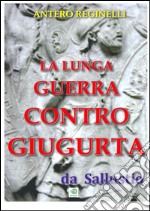 La lunga guerra contro Giugurta. E-book. Formato Mobipocket ebook