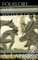 Folklore and mythology. E-book. Formato EPUB ebook