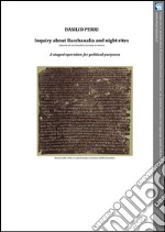 Inquiry about Bacchanalia and Night Rites (quaestio de Bacchanalibus sacrisque nocturnis) A staged operation for political purposes. E-book. Formato EPUB ebook