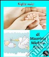 Figlio mio. E-book. Formato EPUB ebook di Maurizio Michele Fazio