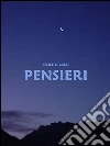 Pensieri. E-book. Formato Mobipocket ebook di Felice Li Calzi