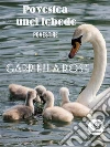 Povestea unei lebede. E-book. Formato EPUB ebook di Gabriella Rose