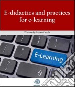 E-didactics and practices for e-learning. E-book. Formato EPUB ebook