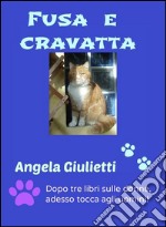 Fusa e cravatta. E-book. Formato EPUB ebook