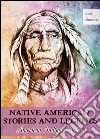 Native American Stories and Legends - American Indian Myths - Blackfeet Folk Tales - Mythology retold (Illustrated Edition). E-book. Formato Mobipocket ebook di George Bird Grinnell