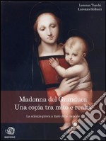 Madonna del Granduca, una copia tra mito e realtà – La scienza prova a dare delle risposte. E-book. Formato EPUB ebook