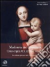 Madonna del Granduca, una copia tra mito e realtà – La scienza prova a dare delle risposte. E-book. Formato Mobipocket ebook