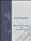 The wrong box. E-book. Formato EPUB ebook