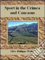 Sport in the Crimea and Caucasus. E-book. Formato EPUB ebook