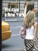 Tre stop a New York. E-book. Formato EPUB