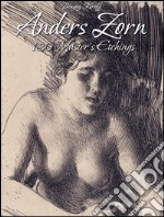 Anders Zorn: 130 master's etchings. E-book. Formato EPUB ebook