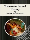 Woman in sacred history. E-book. Formato EPUB ebook