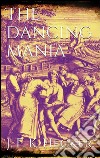 The dancing mania. E-book. Formato EPUB ebook di Justus Friedrich Karl Hecker