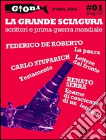 La grande sciagura. Scrittori e prima guerra mondiale. E-book. Formato EPUB ebook