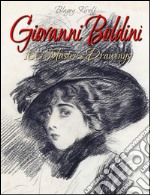 Giovanni Boldini: 100 Master's Drawings . E-book. Formato EPUB ebook