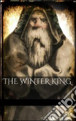 The winter king. E-book. Formato EPUB ebook