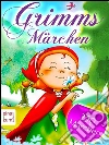 Grimms Märchen - Über 250 Haus- und Kindermärchen zum Lesen, Vorlesen und Träumen . E-book. Formato EPUB ebook di Gebrüder Grimm